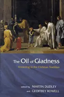 Olej radosti - Oil Of Gladness