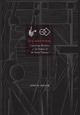 Ex Machina: Koevolvingové stroje a pôvod sociálneho vesmíru - Ex Machina: Coevolving Machines and the Origins of the Social Universe