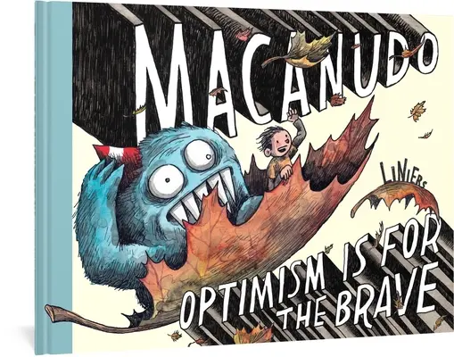 Macanudo: Optimizmus je pre odvážnych - Macanudo: Optimism Is for the Brave
