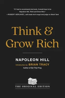 Mysli a zbohatni: pôvodné vydanie - Think and Grow Rich: The Original Edition