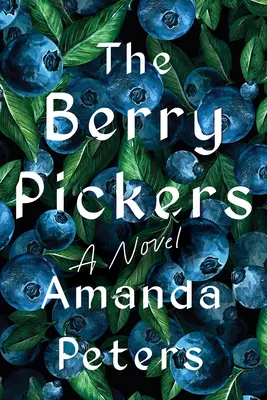 Zberači bobúľ - The Berry Pickers