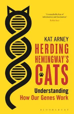 Pasenie Hemingwayových mačiek - Pochopenie fungovania našich génov - Herding Hemingway's Cats - Understanding how our genes work