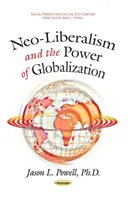 Neoliberalizmus a moc globalizácie - Neo-Liberalism & the Power of Globalization