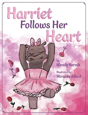 Harriet nasleduje svoje srdce - Harriet Follows Her Heart