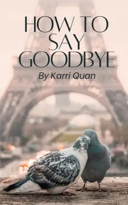 Ako sa rozlúčiť - How to Say Goodbye