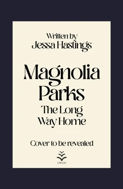 Magnólia Parks: Dlhá cesta domov - kniha 3 - Magnolia Parks: The Long Way Home - Book 3