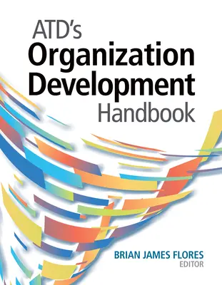 Príručka rozvoja organizácie Atd - Atd's Organization Development Handbook