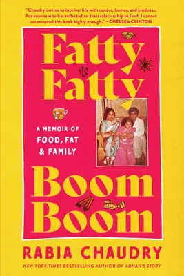 Fatty Fatty Boom Boom: Spomienky na jedlo, tuk a rodinu - Fatty Fatty Boom Boom: A Memoir of Food, Fat, and Family