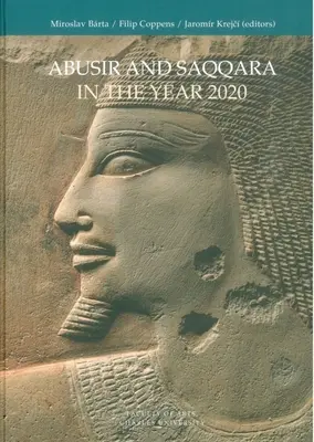 Abúsír a Sakkára v roku 2020 - Abusir and Saqqara in the Year 2020