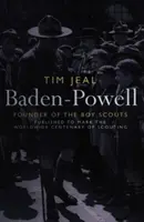 Baden-Powell - zakladateľ skautingu - Baden-Powell - Founder of the Boy Scouts