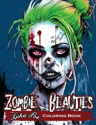 Zombie sexy ženy: Horor sa stretáva s krásou: Strašidelné maľovanky pre dospelých so zombie pin-up dievčatami - Zombie Sexy Women: Horror Meets Beauty: A Spooky Coloring Book for Adults Featuring Zombie pin-up Girls