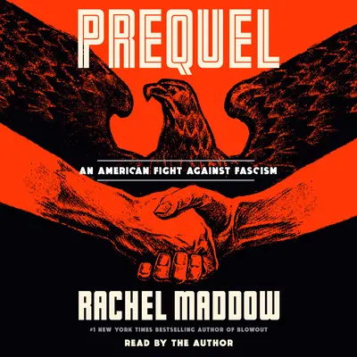 Prequel: R: Americký boj proti fašizmu - Prequel: An American Fight Against Fascism