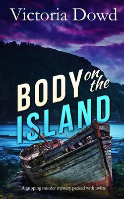 Telo na ostrove napínavá záhadná vražda plná zvratov - BODY ON THE ISLAND a gripping murder mystery packed with twists