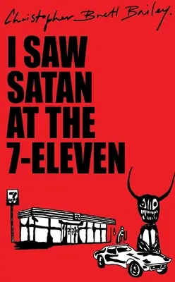 Videl som satana v 7-Eleven - I Saw Satan At The 7-Eleven