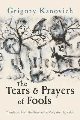 Slzy a modlitby bláznov - The Tears and Prayers of Fools