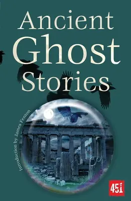 Staroveké príbehy o duchoch - Ancient Ghost Stories