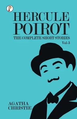 Kompletné poviedky s Hercule Poirotom - 3. diel - The Complete Short Stories with Hercule Poirot - Vol 3