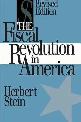Fiškálna revolúcia v Amerike (štúdie AEI) - The Fiscal Revolution in America (AEI studies)