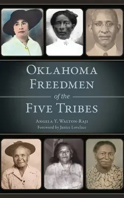 Oklahomskí osloboditelia z piatich kmeňov - Oklahoma Freedmen of the Five Tribes