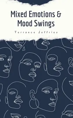 Zmiešané emócie a výkyvy nálad - Mixed Emotions & Mood Swings