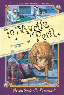 V Myrtlinom nebezpečenstve (Záhada Myrtle Hardcastle 4) - In Myrtle Peril (Myrtle Hardcastle Mystery 4)
