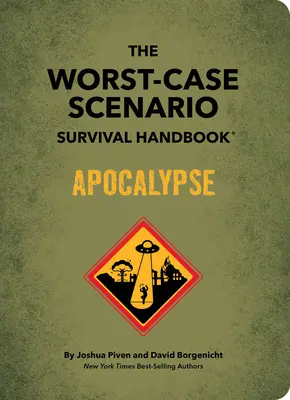 Malá príručka na prežitie v najhoršom prípade: Apokalypsa - The Worst-Case Scenario Survival Handbook: Apocalypse