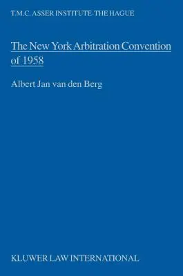 Newyorský arbitrážny dohovor z roku 1958, smerom k jednotnému súdnemu výkladu - The New York Arbitration Convention of 1958, Towards a Uniform Judicial Interpretation