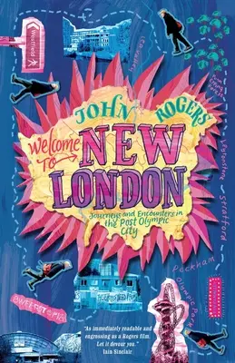 Vitajte v Novom Londýne: Cesty a stretnutia v postolympijskom meste - Welcome to New London: Journeys and encounters in the post-Olympic city