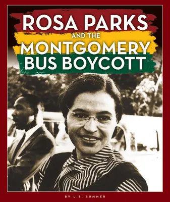 Rosa Parksová a bojkot autobusov v Montgomery - Rosa Parks and the Montgomery Bus Boycott