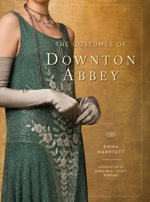 Kostýmy z Downton Abbey - The Costumes of Downton Abbey