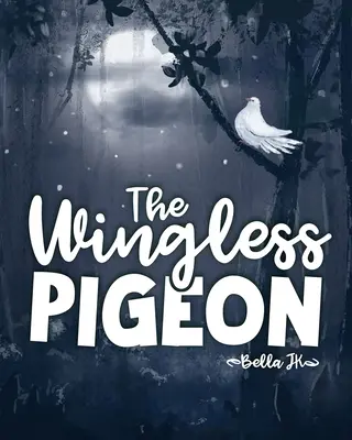 Holub bez krídel - The Wingless Pigeon