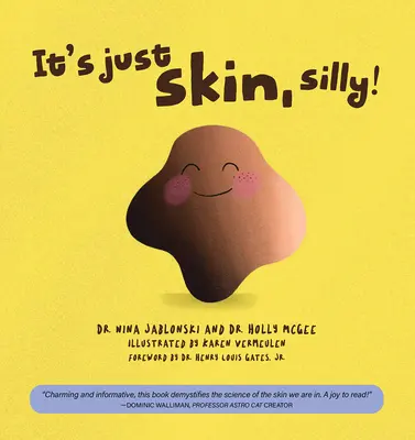 Je to len koža, hlupáčik! - It's Just Skin, Silly!