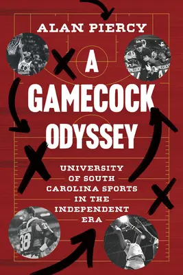 Gamecockova odysea: Šport na Univerzite Južnej Karolíny v ére nezávislosti - A Gamecock Odyssey: University of South Carolina Sports in the Independent Era