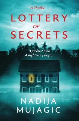 Loteria tajomstiev: Psychologický triler so šokujúcim zvratom - Lottery of Secrets: A Psychological Thriller with a Shocking Twist