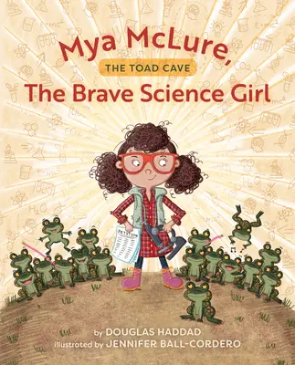 Mya McLure, odvážna vedkyňa: Žabia jaskyňa - Mya McLure, the Brave Science Girl: The Toad Cave
