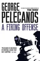 Útok streľbou - od spolutvorcu seriálového hitu HBO „We Own This City - Firing Offense - From Co-Creator of Hit HBO Show 'We Own This City'
