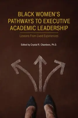 Cesty černošských žien k výkonnému akademickému vedeniu - Black Women's Pathways to Executive Academic Leadership