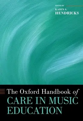 Oxfordská príručka starostlivosti v hudobnej výchove - The Oxford Handbook of Care in Music Education