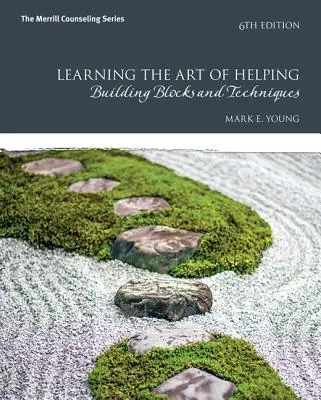Naučiť sa umeniu pomáhať: Stavebné bloky a techniky - Learning the Art of Helping: Building Blocks and Techniques