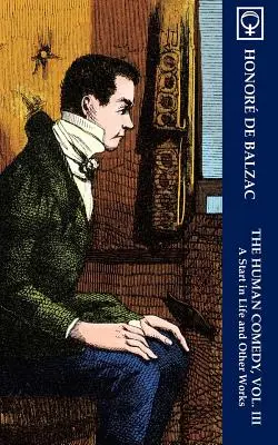 Ľudská komédia, III. diel: Začiatok života a iné diela (Noumena Classics) - The Human Comedy, Vol. III: A Start in Life and Other Works (Noumena Classics)