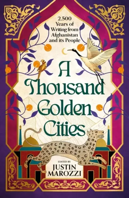 Tisíc zlatých miest: 2 500 rokov písma z Afganistanu a jeho obyvateľov - Thousand Golden Cities: 2,500 Years of Writing from Afghanistan and its People