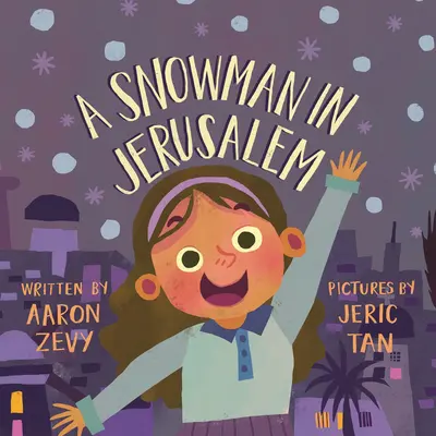 Snehuliak v Jeruzaleme - A Snowman in Jerusalem