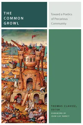 Spoločné vrčanie: K poetike neistého spoločenstva - The Common Growl: Toward a Poetics of Precarious Community