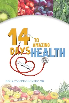 Štrnásť dní k úžasnému zdraviu - Fourteen Days to Amazing Health