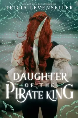 Dcéra kráľa pirátov - Daughter of the Pirate King
