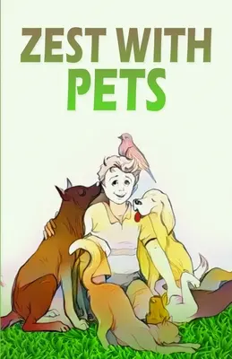 Záľuba v domácich zvieratách - Zest With Pets