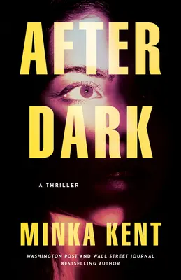 Po zotmení: triler - After Dark: A Thriller