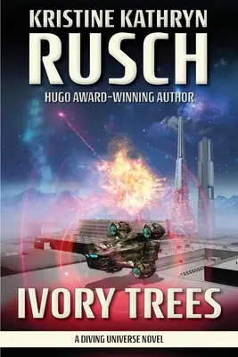 Stromy zo slonoviny: A Diving Universe Novel - Ivory Trees: A Diving Universe Novel