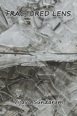 Rozbitá šošovka - Fractured Lens