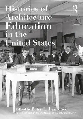 Dejiny vzdelávania v architektúre v Spojených štátoch - Histories of Architecture Education in the United States